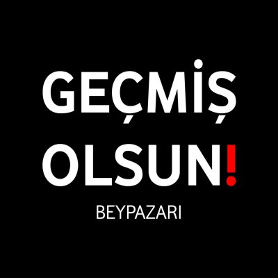 Geçmiş Olsun Beypazarı!